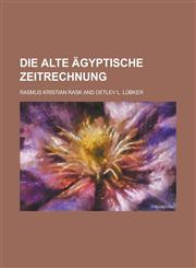 Die Alte Agyptische Zeitrechnung,1234888432,9781234888435