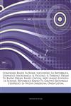 Articles On Companies Based In Rome, including La Repubblica, L'espresso, Micromega, Il Piccolo, Il Tirreno, Deejay Tv, Radio Deejay, Radio Capital, M2o (radio Station), Le Scienze, Repubblica Radio Tv, Gruppo Editoriale L'espresso,1244148342,9781244148345