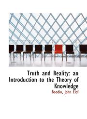 Truth and Reality an Introduction to the Theory of Knowledge,1113176679,9781113176677