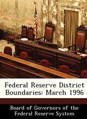 Federal Reserve District Boundaries March 1996,1288391226,9781288391226