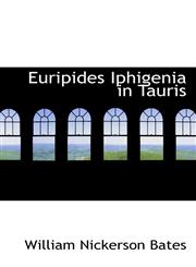 Euripides Iphigenia in Tauris,1115766430,9781115766432