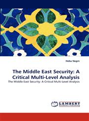 The Middle East Security A Critical Multi-Level Analysis,3838364058,9783838364056