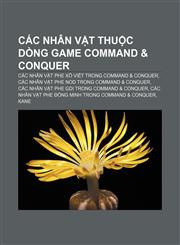 Các nhân vật thuộc dòng game Command & Conquer Các nhân vật phe Xô Viết trong Command & Conquer, Các nhân vật phe Nod trong Command & Conquer,1233895494,9781233895496