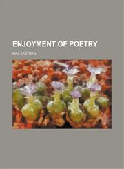 Enjoyment of Poetry,145882702X,9781458827029