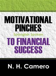 Motivational Pinches to Financial Success Spanglish Spoken,1432714236,9781432714239