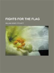 Fights for the Flag,1152462989,9781152462984