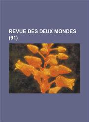 Revue Des Deux Mondes (91),1153471515,9781153471510