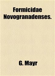 Formicidae Novogranadenses.,1154614409,9781154614404