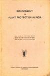 Bibliography on Plant Protection in India Indian Council of Agricultural Research, Seminar on Plant Protection, New Delhi (From the 22nd to the 28th April, 1964)