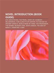 Novel Introduction (Book Guide) Eric Brighteyes, The Pearl, Diary of a Nobody, Deliverance, Tom Clancy's Op-Center,1157466516,9781157466512