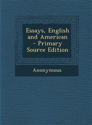 Essays, English and American - Primary Source Edition,1287982379,9781287982371