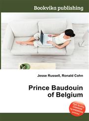Prince Baudouin of Belgium,5512387073,9785512387078