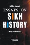 Golden Crystals Essays on Sikh History 1st Edition,9351130487,9789351130482