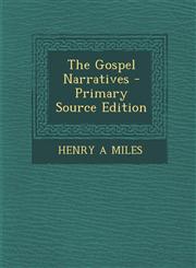 Gospel Narratives,1289397740,9781289397746