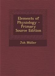 Elements of Physiology - Primary Source Edition,1293341274,9781293341278