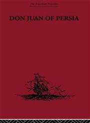 Don Juan of Persia A Shi'ah Catholic, 1560-1604,0415344883,9780415344883