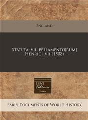 Statuta. vii. perlamento[rum] Henrici .vii (1508),1240159927,9781240159925