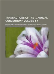 Transactions of the Annual Convention (Volume 1-4),1151260010,9781151260017