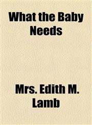 What the Baby Needs,1458993906,9781458993908