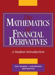 The Mathematics of Financial Derivatives A Student Introduction,0521497892,9780521497893