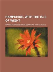 Hampshire, With the Isle of Wight,1150219246,9781150219245