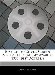 Best of the Silver Screen Series The Academy Awards 1965 (Best Actress),1171121601,9781171121602