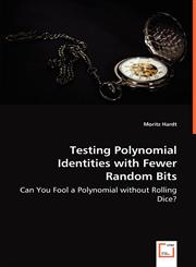 Testing Polynomial Identities with Fewer Random Bits,3639025423,9783639025422