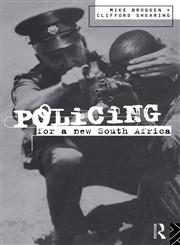 Policing for a New South Africa,0415100275,9780415100274