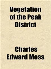 Vegetation of the Peak District,1152101617,9781152101616