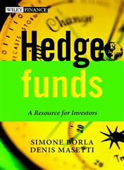 Hedge Funds A Resource for Investors,0470850957,9780470850954