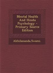 Mental Health And Hindu Psychology - Primary Source Edition,1295756277,9781295756278