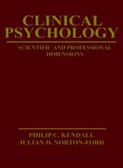 Clinical Psychology Sientific and Professional Dimensions 1st Edition,0471043508,9780471043508
