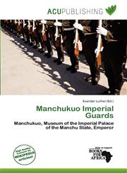 Manchukuo Imperial Guards,6139659647,9786139659647