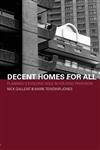 Decent Homes for All: Reviewing Planning's Role in Housing Provision,0415274478,9780415274470