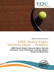 2008 Banka Koper Slovenia Open - Doubles,6136695103,9786136695105