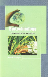 Biotechnology Fundamentals and Applications,818947345X,9788189473457