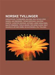 Norske tvillinger Svein Nyhus, Thorbjørn Jagland, Egil Nyhus, Erik Hagen, Jan Simonsen, Trond Kirkvaag, Halvdan Svarte, Christer George,1232818186,9781232818182