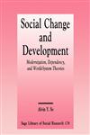 Social Change and Development Modernization, Dependency and World-System Theories,0803935471,9780803935471