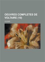Oeuvres Completes de Voltaire (10 ),1153515040,9781153515047