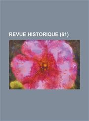 Revue Historique (61),1154635643,9781154635645