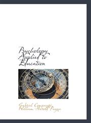 Psychology Applied to Education,1103710583,9781103710584