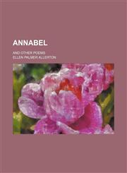 Annabel; and other poems,1154177564,9781154177565