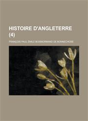 Histoire D'Angleterre (4),1234874040,9781234874049