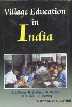 Village Education in India The Report of a Commission of Inquiry Reprint