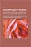 Dragonflies of Europe Aeshna isoceles, List of Odonata species of Great Britain, Pantala flavescens, Broad-bodied Chaser, Red-veined darter,115566485X,9781155664859