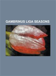 Gambrinus Liga Seasons 1993-94 Gambrinus Liga, 1994-95 Gambrinus Liga, 1995-96 Gambrinus Liga, 1996-97 Gambrinus Liga, 1997-98 Gambrinus Liga,1230800271,9781230800271