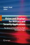 Vision and Displays for Military and Security Applications The Advanced Deployable Day/Night Simulation Project,1441917225,9781441917225