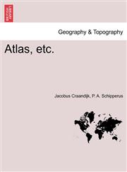 Atlas, etc.,1241488681,9781241488680