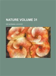 Nature Volume 31,1158499892,9781158499892