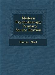 Modern Psychotherapy - Primary Source Edition,1293046841,9781293046845